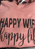 Happy Wife Happy Life Hoodie**