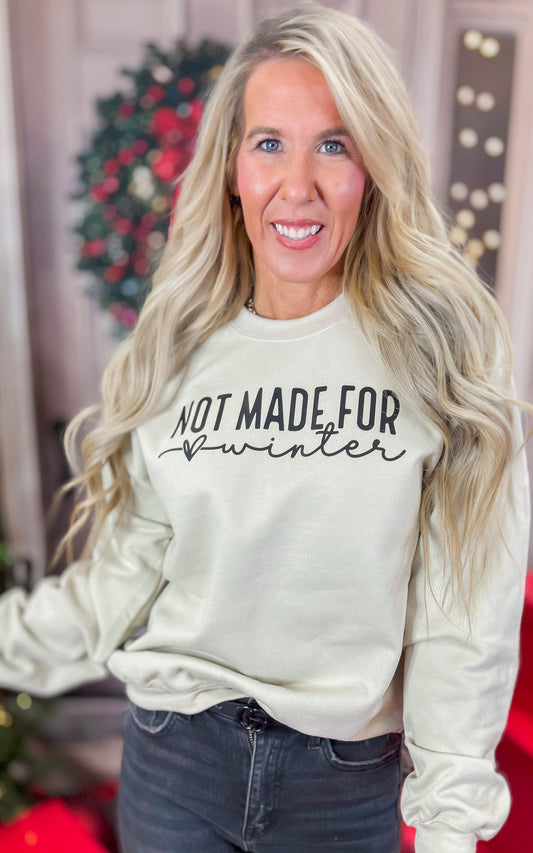 Not Made for Winter Graphic Crewneck Sweatshirt