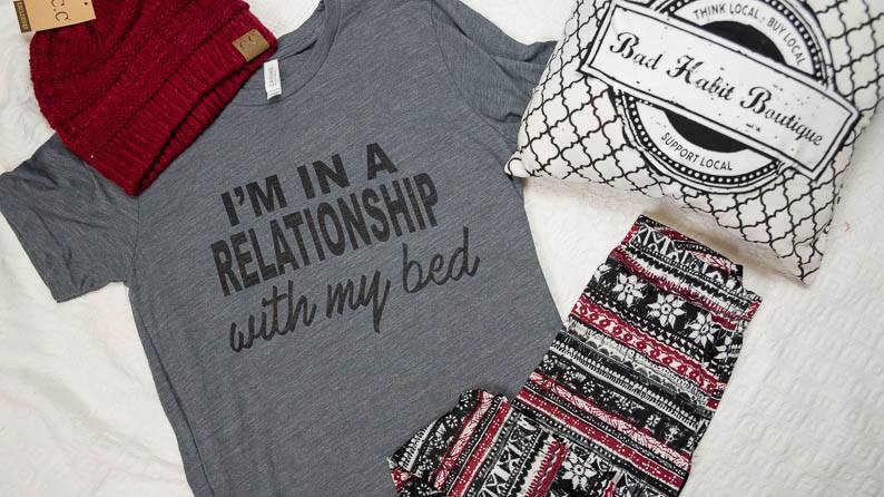 I'm in a Relationship with my bed T-shirt - BAD HABIT BOUTIQUE 