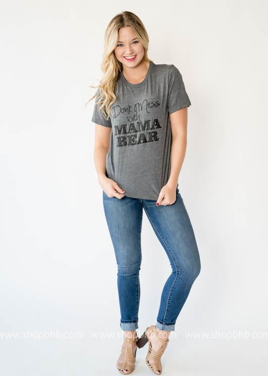 Exclusive Don't Mess with Mama Bear Tee - BAD HABIT BOUTIQUE 