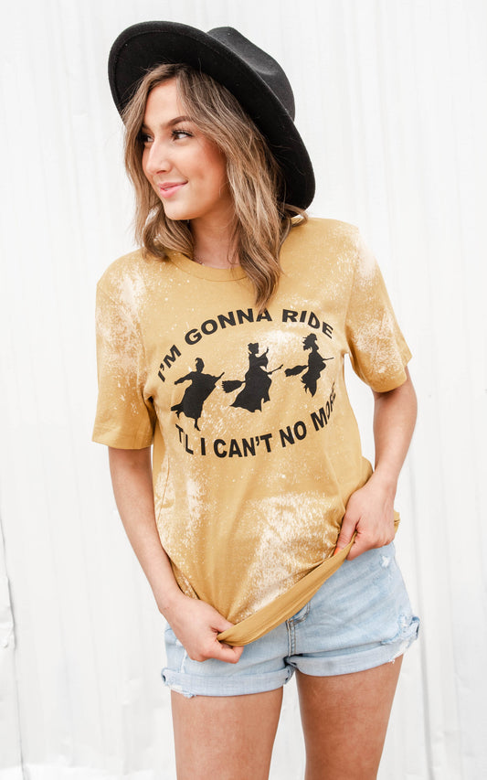 Gonna Ride Til I Can't Bleach T-shirt**