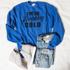 I'm So Freaking Cold Crew Sweatshirt - BAD HABIT BOUTIQUE 