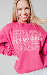 Let's Go Girls Crewneck Sweatshirt