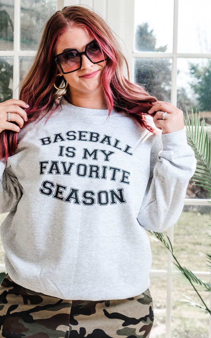 baseball is my favorite season sweatshirt 