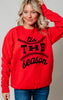 Tis the Season, Baseball Season Sweatshirt**