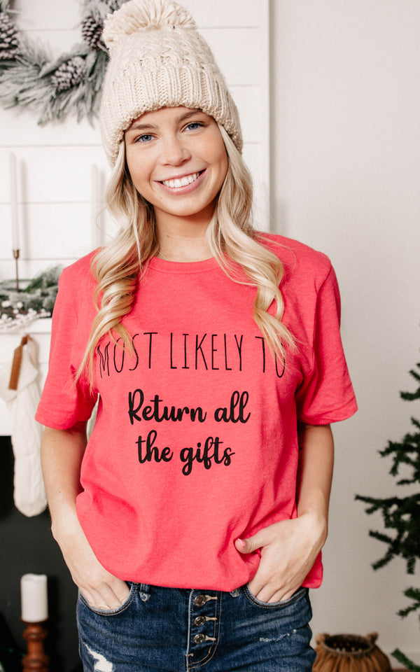 most likely to return gifts tee 