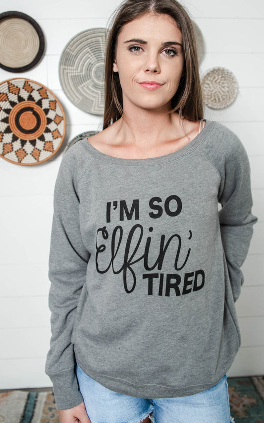 ELFIN TIRED SLOUCHY