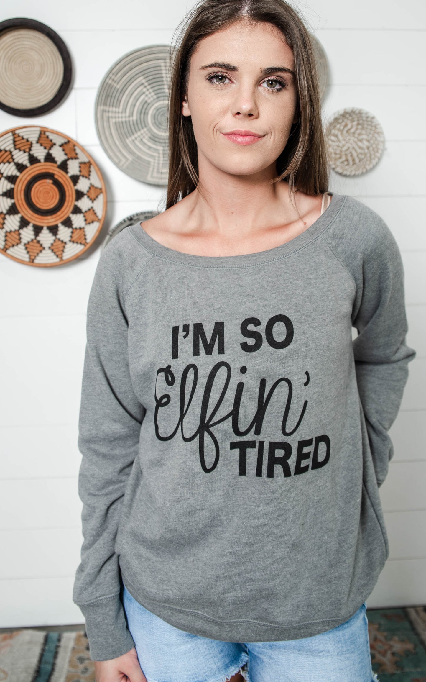 ELFIN TIRED SLOUCHY