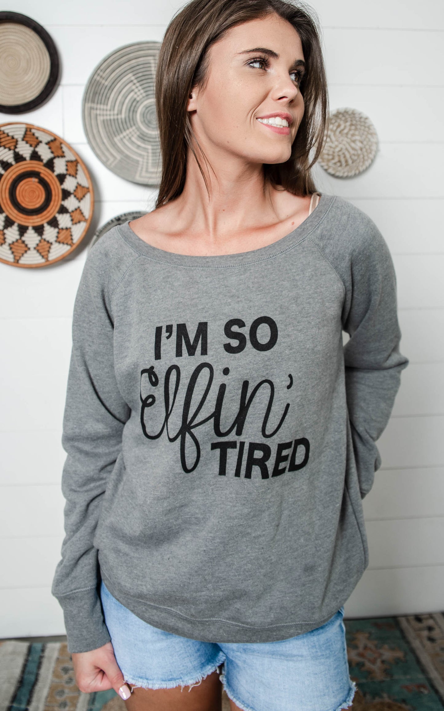 ELFIN TIRED SLOUCHY