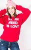  All You Need is Love Sweatshirt-Red, CLOTHING, BAD HABIT APPAREL, BAD HABIT BOUTIQUE 