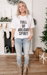 Full of Holiday Spirit T-shirt*
