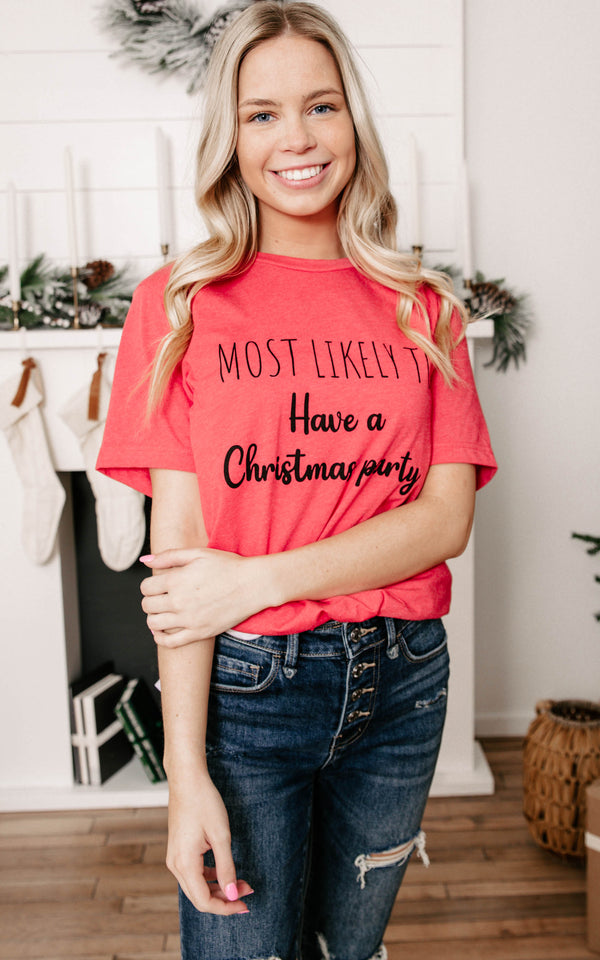 Most Likely to Have a Christmas Party T-shirt**