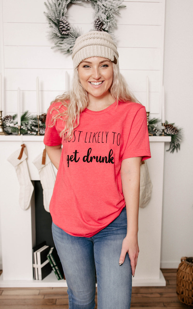 Most Likely to Get Drunk T-Shirt**