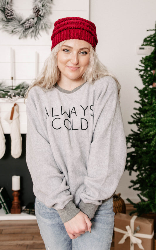 always cold fleece sweatshirt 