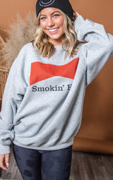 smokin' hot sweatshirt 