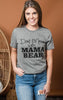 Exclusive Don't Mess with Mama Bear Tee**