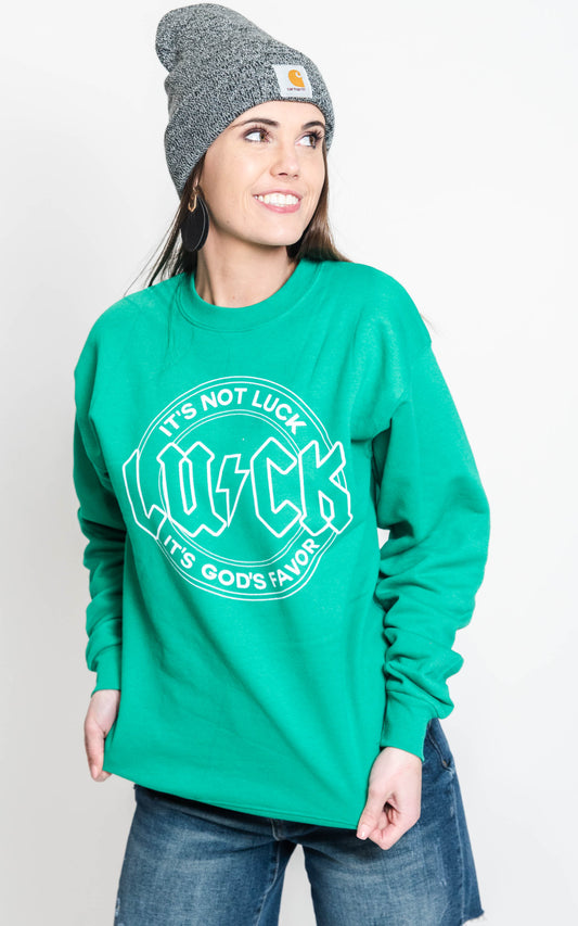 It's Not Luck, It's God's Favor Crewneck Sweatshirt - BAD HABIT BOUTIQUE 