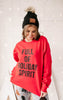 Full Of Holiday Spirt Crewneck Sweatshirt**