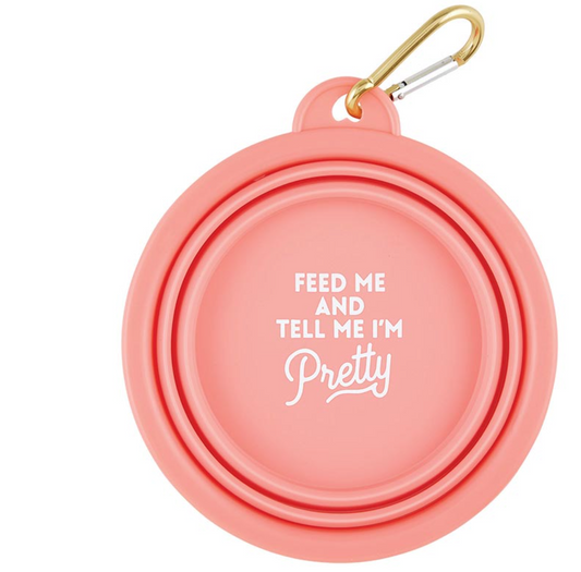 Feed Me Tell Me I'm Pretty- Dog Bowl | FINAL SALE