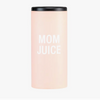 Mom Juice Slim Can Cooler