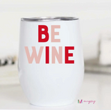 be wine wine cup 