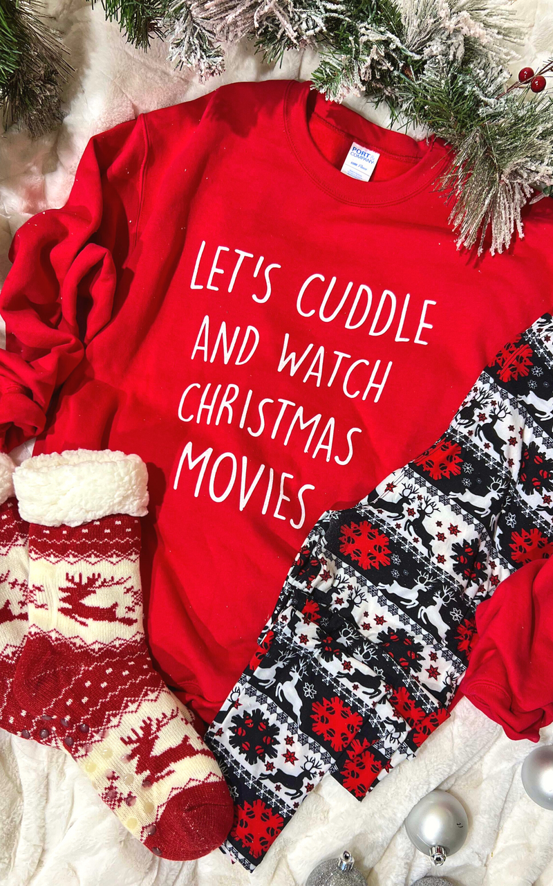 lets cuddle and watch christmas movies crewneck