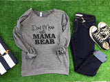 Dont Mess with Mama Bear Slouchy Sweatshirt Gray - BAD HABIT BOUTIQUE 