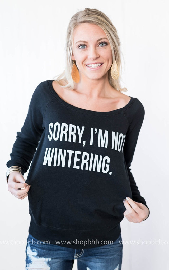 Sorry Not Wintering | Black Slouchy - BAD HABIT BOUTIQUE 