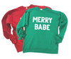 Merry Babe Crewneck Sweatshirt**