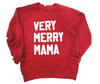 Very Merry Mama Red Crewneck Sweatshirt** - Final Sale